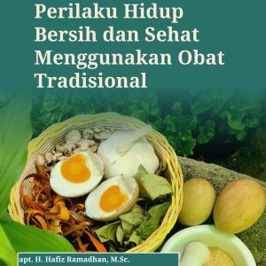 Perilaku Hidup Bersih dan Sehat Menggunakan Obat Tradisional