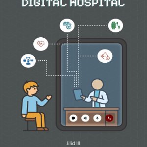 Digital Hospital (Jilid III)